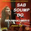 About Sab Soump Do Brahmakumaris Song