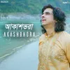 About Akashbhora Song