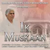 About Ik Muskaan Song