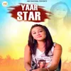 About Yaar Star Song