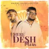 About Mere Desh Mein Song