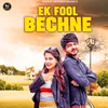 About Ek Fool Bechne Song