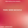 Yeshu Moke Bachayla ( Sadri Devotional Song )