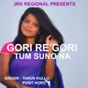 About Gori Re Gori Tum Suno Na ( Nagpuri Song ) Song