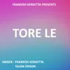 Tore Le ( Hip Hop Nagpuri Song )