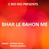 About Bhar Le Bahon Me ( Nagpuri Song ) Song
