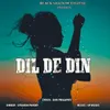 About Dil De Din Song