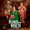 About Kundi Much Song