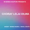 Choray Lelai Dilwa ( Nagpuri Song )