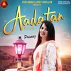 About Aadatan Song
