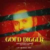 About Gold Digger (feat. Varinder Gill) Song