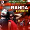 Banda Lover ( Nagpuri Song )