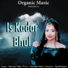 Is Kadar Bhul