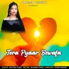 Tera Pyar Bewafa