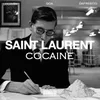 Saint Lauren Cocaine