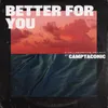 About Better for You Song