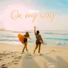 About On My Way Song