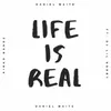About Life is Real Song