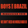 We Don't Need No World War III 2020 Remastered Radio Edit