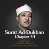 Surat Ad-Dukhan, Chapter 44, Verse 1 - 16