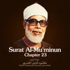 Surat Al-Mu'minun, Chapter 23, Verse 75 - 118 end