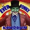 The Ever Fonky Lowdown in 4