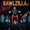 BawlZilla