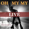 About Oh My My Live from Austin Song