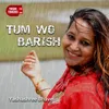 About Tum Wo Barish Song