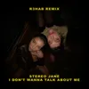About I don't wanna talk about me R3HAB Remix Song
