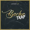 Bachatrap