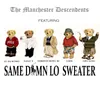 About Same Damn Lo Sweater Song