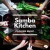 Cooking Time Samba
