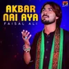 Akbar Nai Aya