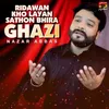 About Ridawan Kho Layan Sathon Bhira Ghazi Song