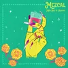 About Mezcal Song