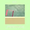 Stereo Love