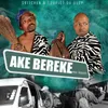 About Ake Bereke Song