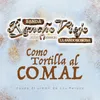 Como Tortilla al Comal Estudio