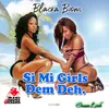 About Si Mi Girls Dem Deh Song