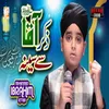 About Zikr Aaqa Se Seena Song
