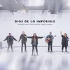 About Dios de Lo Imposible En Vivo Song