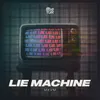 About Lie Machine Song