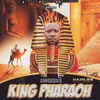 King Pharaoh Radio Edit