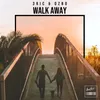 About Walk Away Song