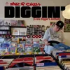 About Diggin' (Crate Digger's Anthem) Song