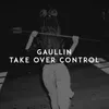 About Take over Control Song
