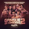 About Gangue do Consciente 2 Song