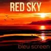 About Red Sky Remastered 2020 Song