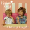 A Glass of Laughter